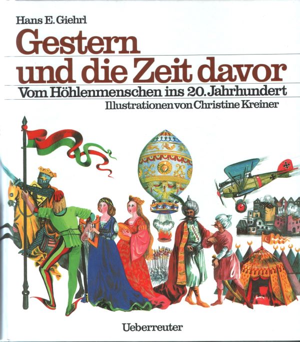 Giehrl: Gestern und die Zeit davor (Ueberreuter 1989)