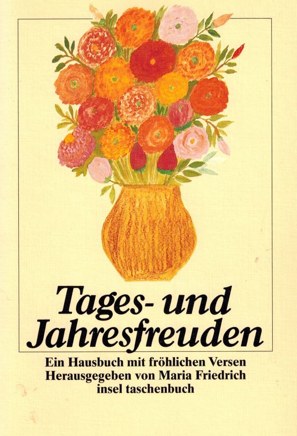 Friedrich (Hrsg.): Tages- und Jahresfreuden (insel 1995)