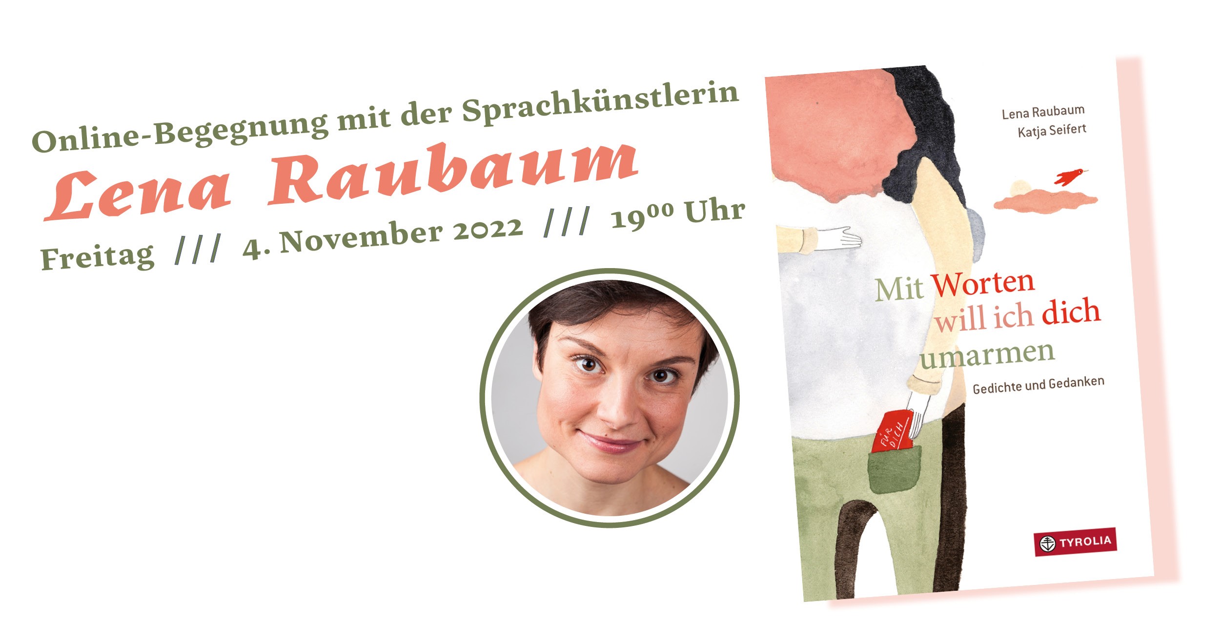 Mit Worten will ich dich umarmen - Onlinelesung mit Lena Raubaum (04.11.2022)