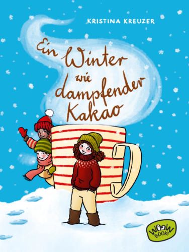 Kreuzer: Ein Winter wie dampfender Kakao (WooW Books 2022)