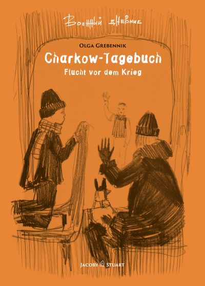 Grebennik: Charkow-Tagebuch (Jacoby & Stuart 2022)