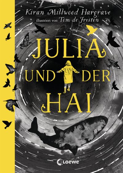 Millwood Hargrave: Julia und der Hai (Loewe 2023)