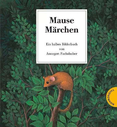 Fuchshuber: Mausemärchen / Riesengeschichte (Thienemann 2017)