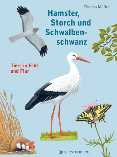 Müller: Hamster, Storch und Schwalbenschwanz (Gerstenberg 2023)