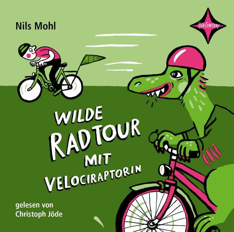 Mohl: Wilde Radtour mit Velociraptorin (Hörcompany 2023)