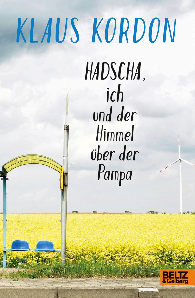Kordon: Hadscha, ich und der Himmel über der Pampa (Beltz & Gelberg 2018)