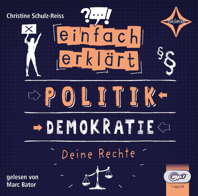 Schulz-Reiss: Einfach erklärt: Politik - Demokratie - Deine Rechte (Hörcompany 2022)