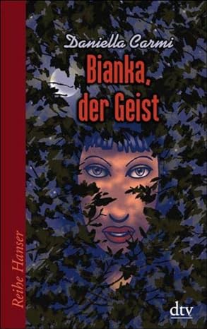 Carmi: Bianka, der Geist (dtv 2008)