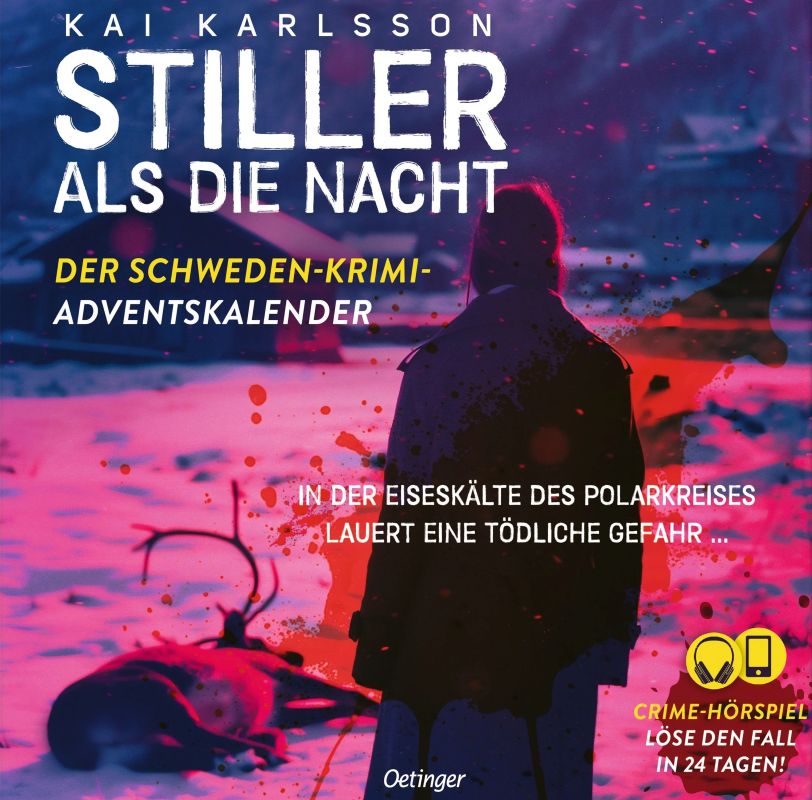 Karlsson: Stiller als die Nacht. Der Schweden-Krimi-Adventskalender (Oetinger 2025)