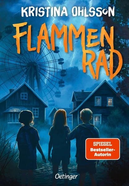 Ohlsson: Flammenrad (Oetinger 2025)