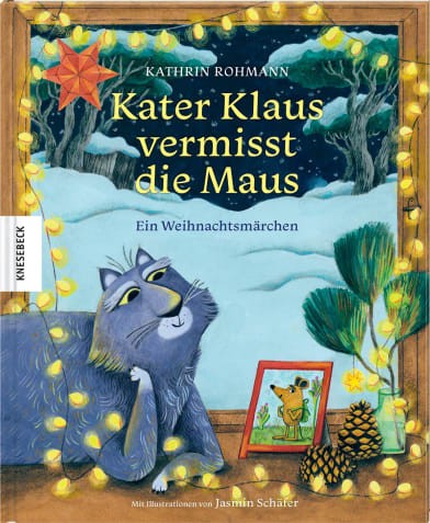 Rohmann: Kater Klaus vermisst die Maus (Knesebeck 2025)